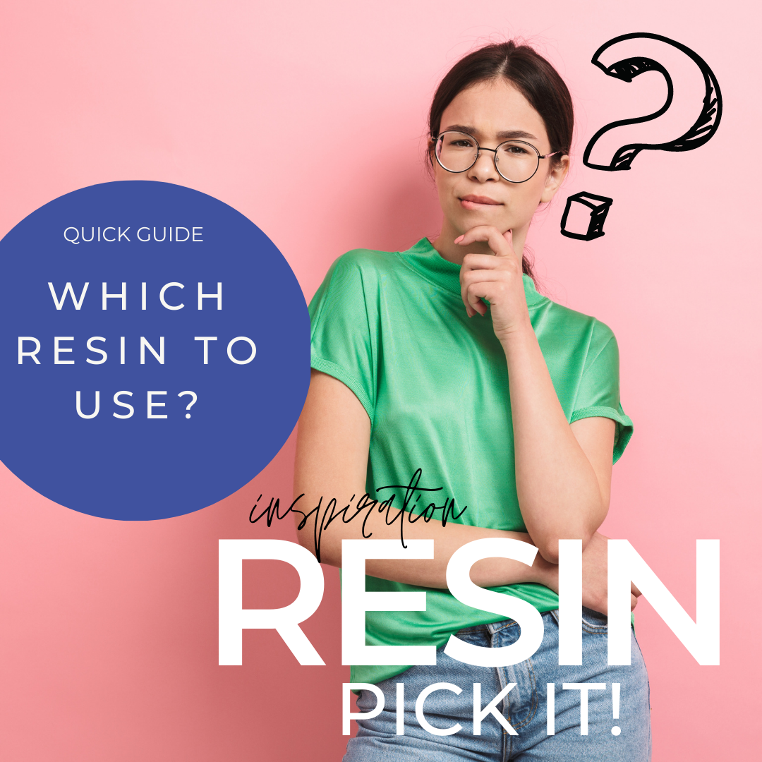WHICH RESIN IS BEST FOR YOUR USAGE?